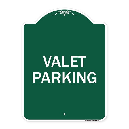 Signmission Designer Series Sign-Valet Parking, Green & White Aluminum Sign, 18" x 24", GW-1824-22748 A-DES-GW-1824-22748